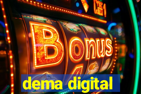 dema digital